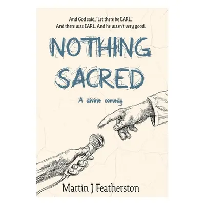 "Nothing Sacred" - "" ("Featherston Martin J.")