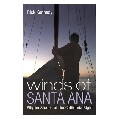 "Winds of Santa Ana" - "" ("Kennedy Rick")