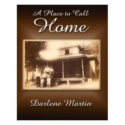 "A Place to Call Home" - "" ("Martin Darlene")