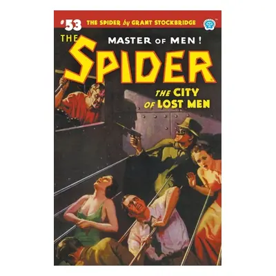 "The Spider #53: The City of Lost Men" - "" ("Stockbridge Grant")