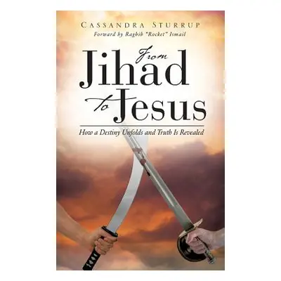 "From Jihad To Jesus" - "" ("Sturrup Cassandra")