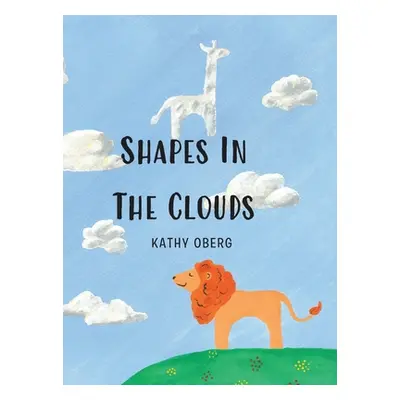 "Shapes in the Clouds" - "" ("Oberg Kathy")