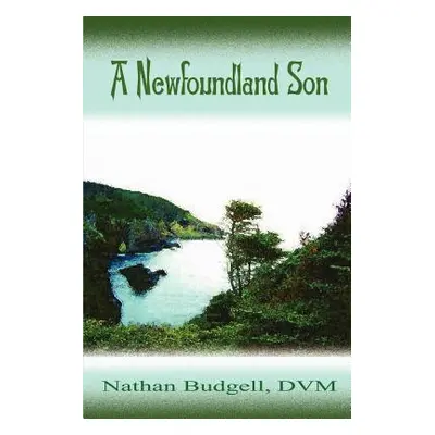 "A Newfoundland Son: Autobiography" - "" ("Budgell Nathan")