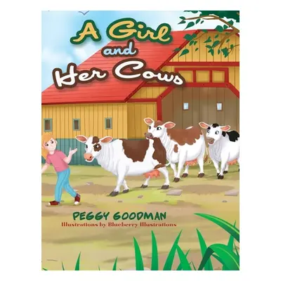 "A Girl and Her Cows" - "" ("Goodman Peggy")