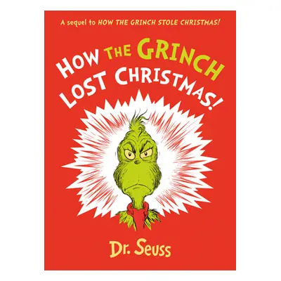 "How the Grinch Lost Christmas!" - "A Sequel to How the Grinch Stole Christmas!" ("Seuss Dr.")