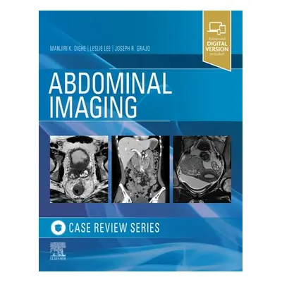 "Abdominal Imaging: Case Review Series" - "" ("Dighe Manjiri")