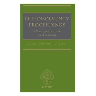 "Pre-Insolvency Proceedings: A Normative Foundation and Framework" - "" ("Tollenaar Nicolaes")