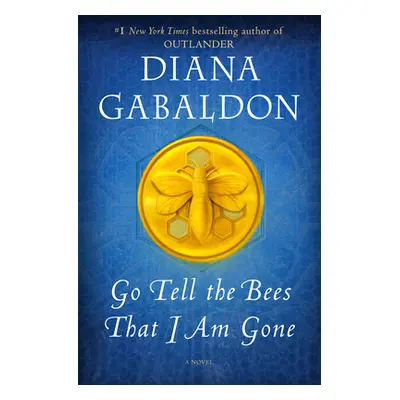 "Go Tell the Bees That I Am Gone" - "" ("Gabaldon Diana")