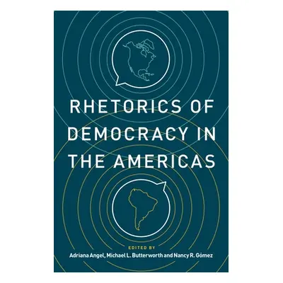 "Rhetorics of Democracy in the Americas" - "" ("Angel Adriana")