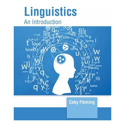 "Linguistics: An Introduction" - "" ("Fleming Coby")