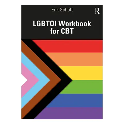 "Lgbtqi Workbook for CBT" - "" ("Schott Erik")