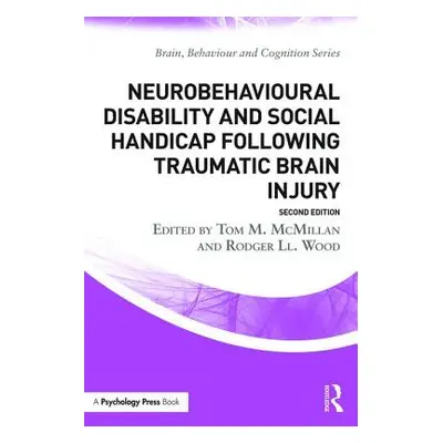 "Neurobehavioural Disability and Social Handicap Following Traumatic Brain Injury" - "" ("McMill