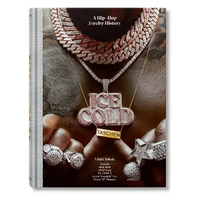 "Ice Cold. a Hip-Hop Jewelry History" - "" ("Tobak Vikki")