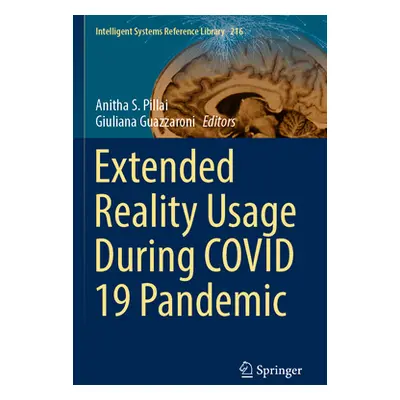 "Extended Reality Usage During Covid 19 Pandemic" - "" ("Pillai Anitha S.")