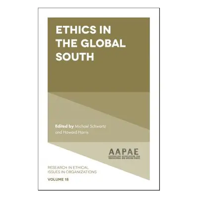 "Ethics in the Global South" - "" ("Schwartz Michael")