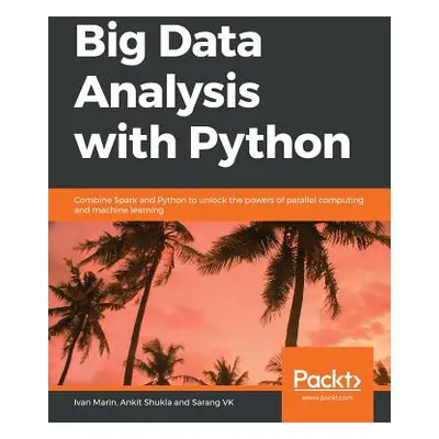 "Big Data Analysis with Python" - "" ("Marin Ivan")