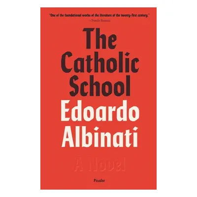 "The Catholic School" - "" ("Albinati Edoardo")