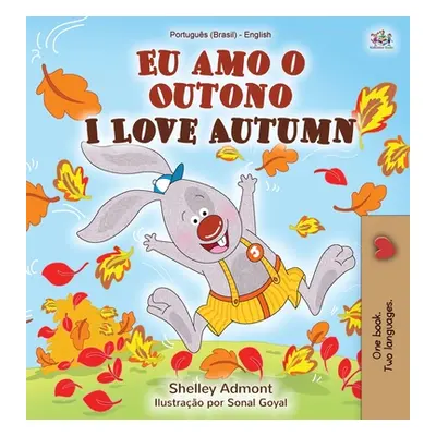 "I Love Autumn (Portuguese English Bilingual Book for kids): Brazilian Portuguese" - "" ("Admont