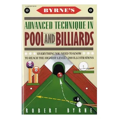 "Byrne's Advanced Technique in Pool and Billiards" - "" ("Byrne Robert")