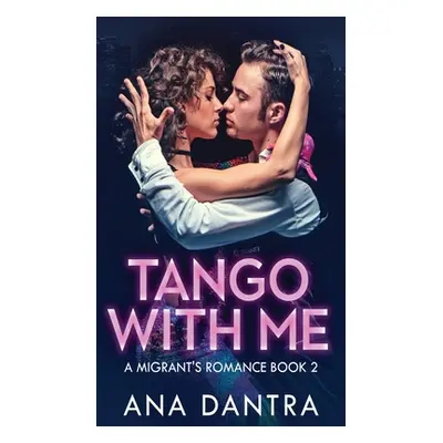 "Tango With Me" - "" ("Dantra Ana")