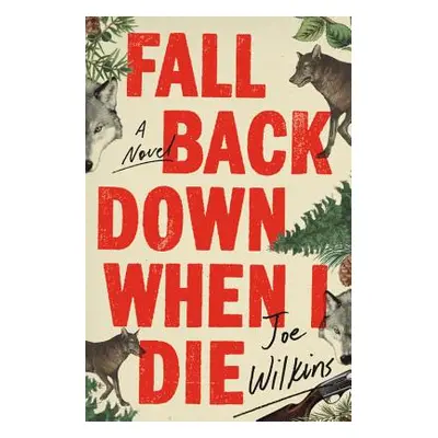 "Fall Back Down When I Die" - "" ("Wilkins Joe")