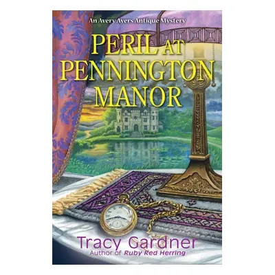 "Peril at Pennington Manor" - "" ("Gardner Tracy")