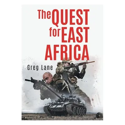 "The Quest for East Africa" - "" ("Greg Lane")