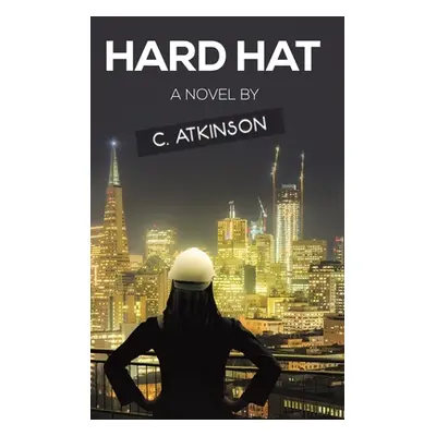 "Hard Hat" - "" ("Atkinson C.")