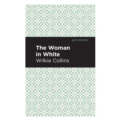 "The Woman in White" - "" ("Collins Wilkie")