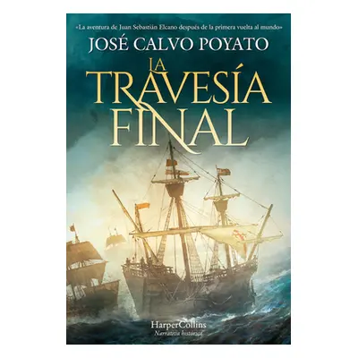 "La travesa final" - "" ("Calvo Poyato Jos")