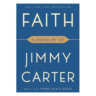 "Faith: A Journey for All" - "" ("Carter Jimmy")