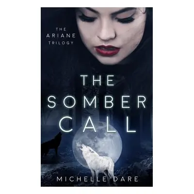 "The Somber Call" - "" ("Dare Michelle")