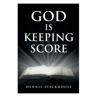 "God Is Keeping Score" - "" ("Stackhouse Dennis")