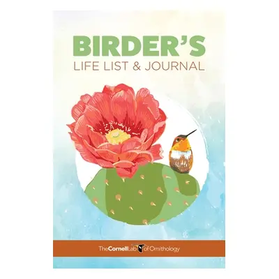 "Birder's Life List & Journal" - "" ("Cornell Lab of Ornithology")