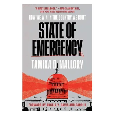 "State of Emergency: How We Win in the Country We Built" - "" ("Mallory Tamika D.")