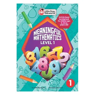 "Little Ones Eduworld Meaningful Mathematics Level 1: Activity-based Learning Book for Children 