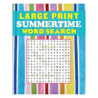 "Large Print Summertime Word Search" - "" ("Editors of Thunder Bay Press")