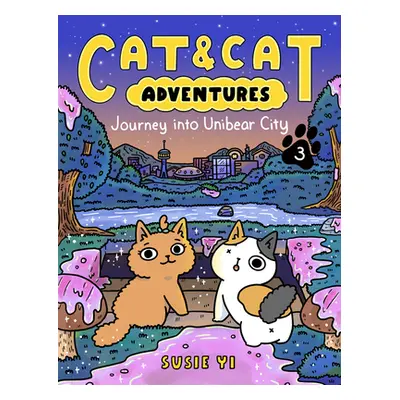 "Cat & Cat Adventures: Journey Into Unibear City" - "" ("Yi Susie")