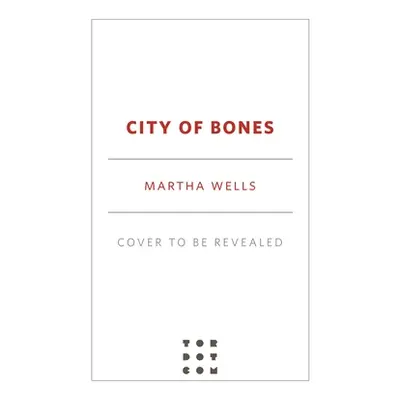 "City of Bones: Updated and Revised Edition" - "" ("Wells Martha")