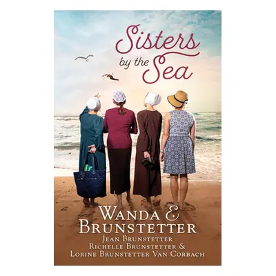 "Sisters by the Sea: 4 Short Romances Set in the Sarasota, Florida, Amish Community" - "" ("Brun