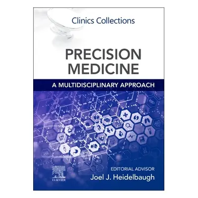 "Precision Medicine: A Multidisciplinary Approach" - "Clinics Collections" ("")