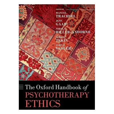 "The Oxford Handbook of Psychotherapy Ethics" - "" ("Trachsel Manuel")