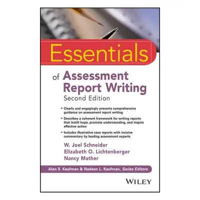 "Essentials of Assessment Report Writing" - "" ("Schneider W. Joel")