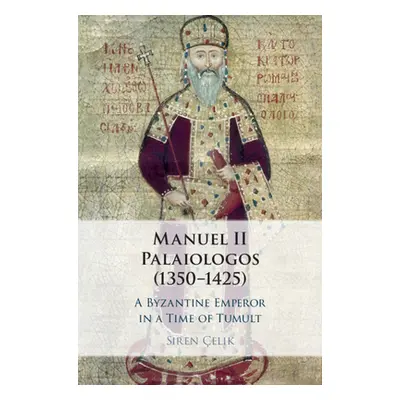 "Manuel II Palaiologos (1350-1425)" - "" ("elik Siren")