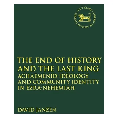 "End of History and the Last King: Achaemenid Ideology and Community Identity in Ezra-Nehemiah" 