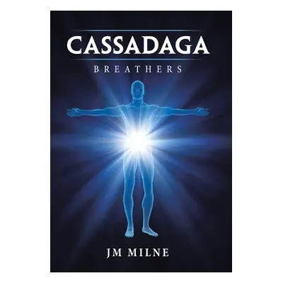 "Cassadaga: Breathers" - "" ("Milne Jm")