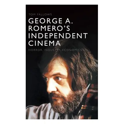 "George A. Romero's Independent Cinema: Horror, Industry, Economics" - "" ("Fallows Tom")