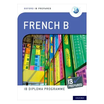 "Ib French B: Skills and Practice" - "" ("Tormey Veronique")