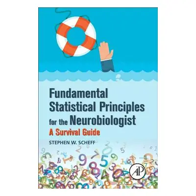 "Fundamental Statistical Principles for the Neurobiologist: A Survival Guide" - "" ("Scheff Step