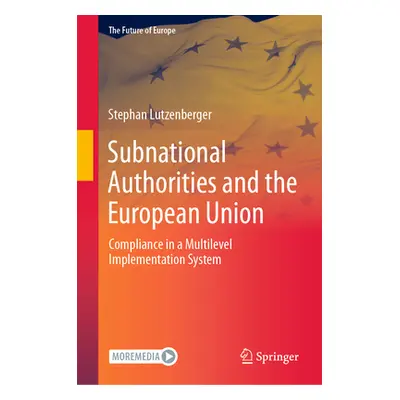 "Subnational Authorities and the European Union: Compliance in a Multilevel Implementation Syste